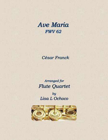 Free Sheet Music Ave Maria Fwv 62 For Flute Quartet