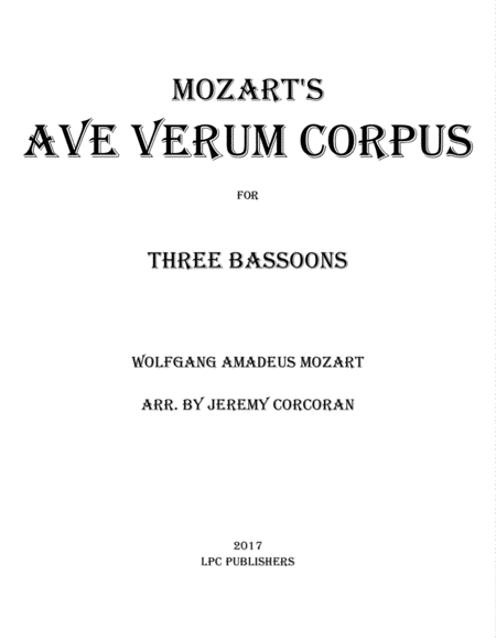 Free Sheet Music Ave Verum Corpus For Three Bassoons