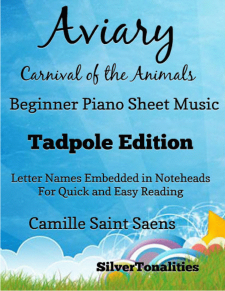 Aviary Birds Carnival Of The Animals Beginner Piano Sheet Music Tadpole Edition Sheet Music