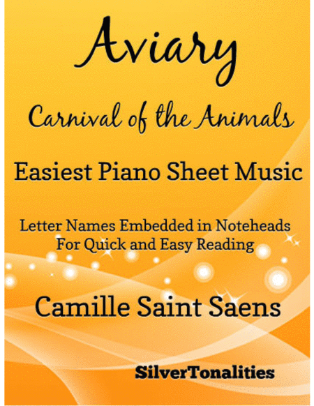 Aviary The Carnival Of The Animals Easiest Piano Sheet Music Tadpole Edition Sheet Music