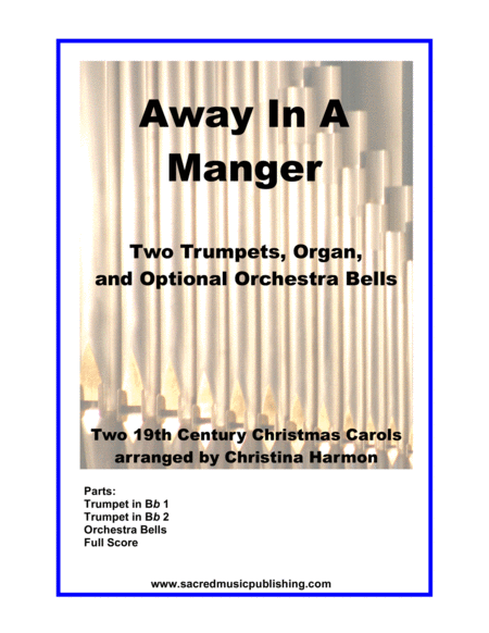 Free Sheet Music Away In A Manger For Two Trumpets And Organ With Optional Orchestra Bells