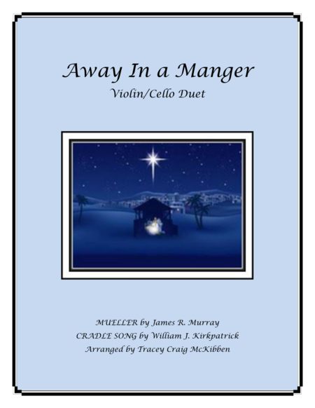 Free Sheet Music Away In A Manger Medley For Violin Cello Duet