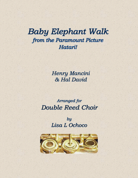 Baby Elephant Walk From The Paramount Picture Hatari For Double Reed Choir Sheet Music