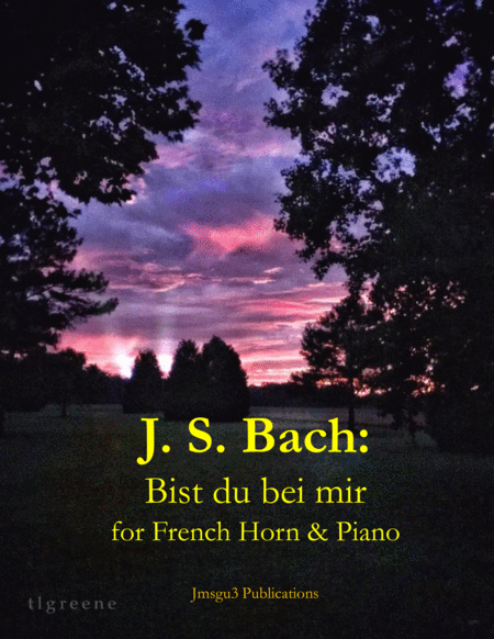 Free Sheet Music Bach Bist Du Bei Mir Bwv 508 For French Horn Piano