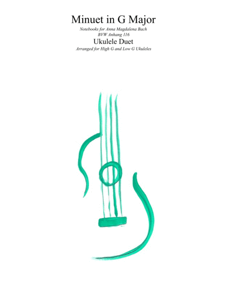 Free Sheet Music Bach Minuet In G Major Bvw116 Ukulele Duet