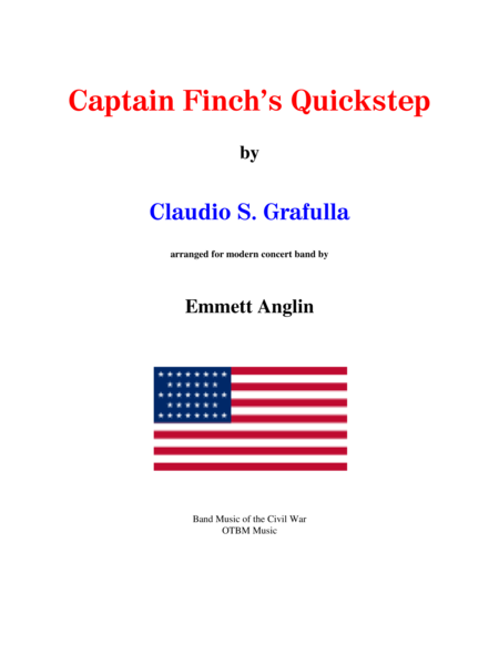 Band Music Of The Civil War Captain Finchs Quickstep By Cs Grafulla Concert Band Sheet Music