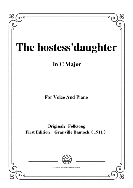 Bantock Folksong The Hostess Daughter Der Wirthin Tchterlein In C Majorfor Voice And Piano Sheet Music