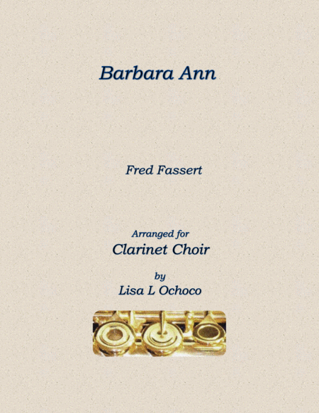 Barbara Ann For Clarinet Choir Sheet Music