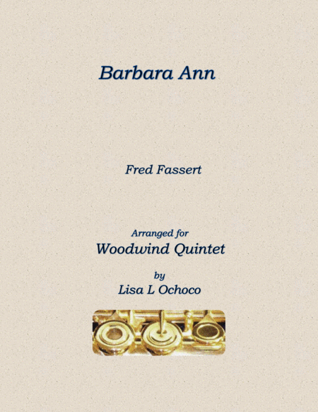 Free Sheet Music Barbara Ann For Woodwind Quintet