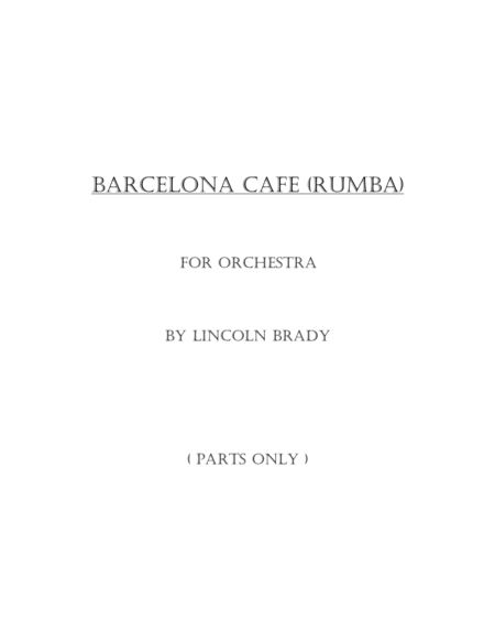 Free Sheet Music Barcelona Cafe Rumba Orchestra Parts Only