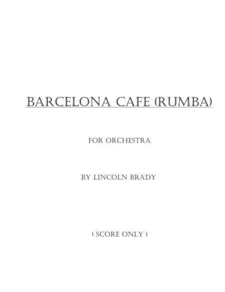 Free Sheet Music Barcelona Cafe Rumba Orchestra Score Only