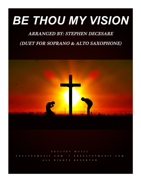 Be Thou My Vision Duet For Soprano And Alto Saxophone Sheet Music