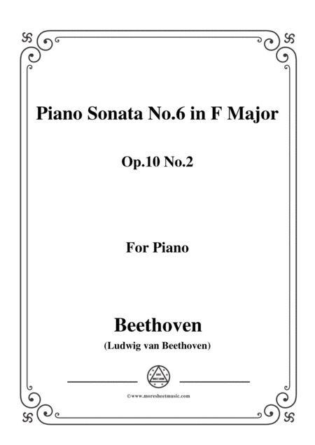 Beethoven Piano Sonata No 6 In F Major Op 10 No 2 For Piano Sheet Music