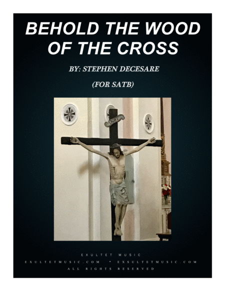 Free Sheet Music Behold The Wood Of The Cross For Satb