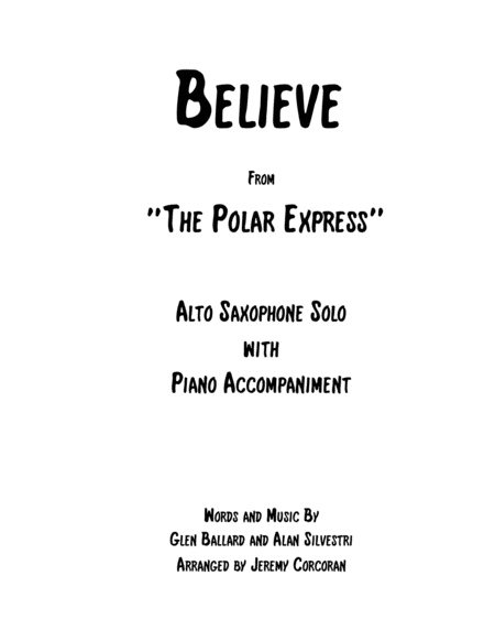 Free Sheet Music Believe For Alto Saxophone And Piano