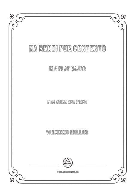 Bellini Ma Rendi Pur Contento In G Flat Major For Voice And Piano Sheet Music