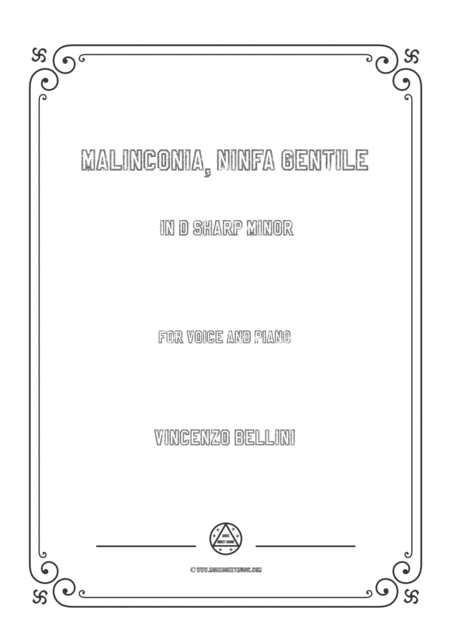 Bellini Malinconia Ninfa Gentile In D Sharp Minor For Voice And Piano Sheet Music