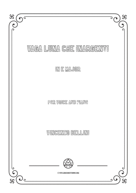 Free Sheet Music Bellini Vaga Luna Che Inargenti In E Major For Voice And Piano