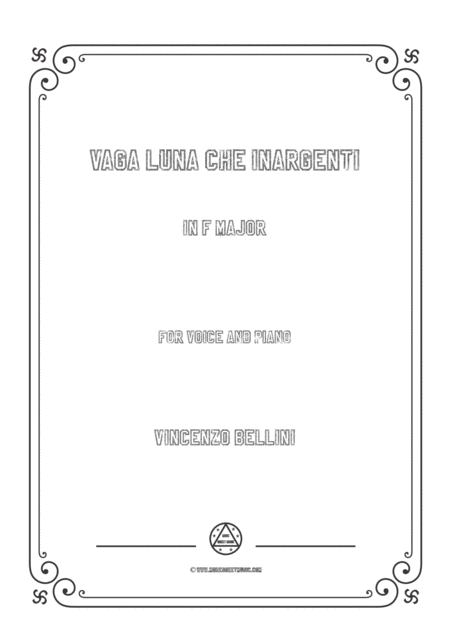 Bellini Vaga Luna Che Inargenti In F Major For Voice And Piano Sheet Music