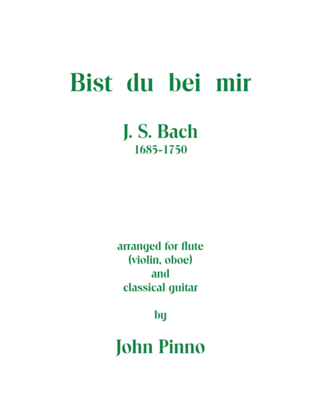 Free Sheet Music Bist Du Bei Mir Js Bach Arranged For Flute Violin Oboe And Guitar By John Pinno