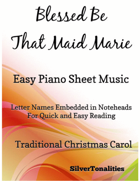 Blessed Be That Maid Marie Easy Piano Sheet Music Sheet Music