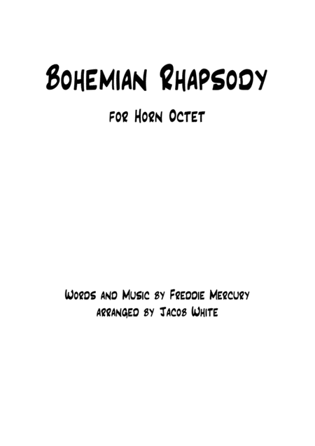 Free Sheet Music Bohemian Rhapsody Horn Octet