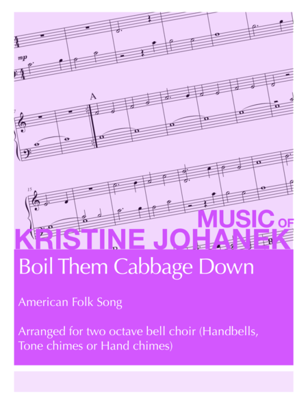 Boil Them Cabbage Down 2 Octave Handbell Hand Chimes Or Tone Chimes Sheet Music