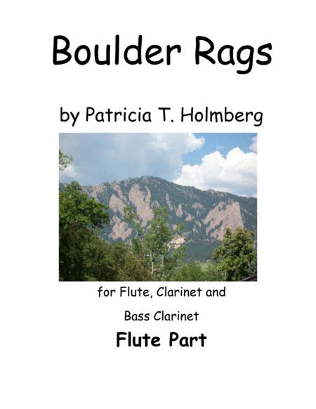 Boulder Rags Arranged For Flute Clarinet And Bass Clarinet Flute Part Sheet Music