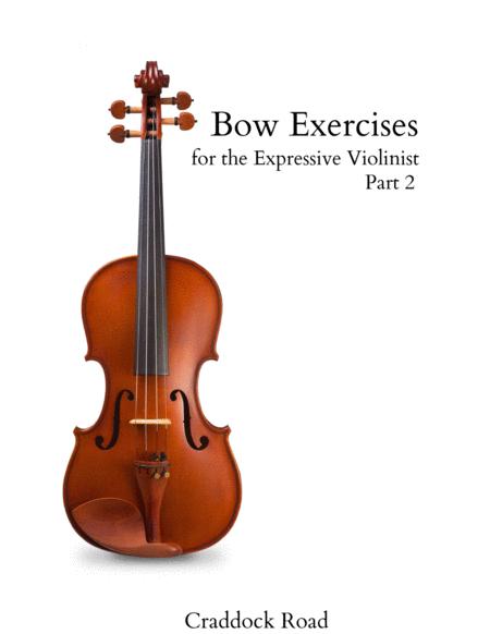 Bow Exercises For The Expressive Violinist Sheet Music