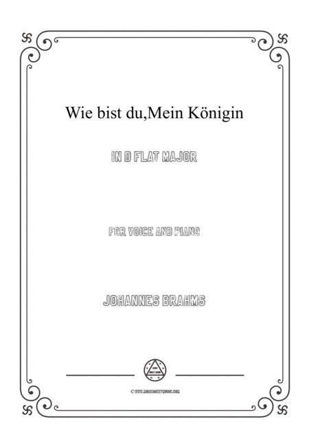 Brahms Wie Bist Du Mein Knigin In D Flat Major For Voice And Piano Sheet Music