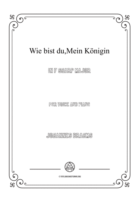 Brahms Wie Bist Du Mein Knigin In F Sharp Major For Voice And Piano Sheet Music