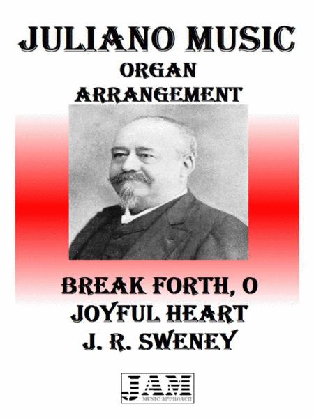 Break Forth O Joyful Heart J R Sweney Easy Organ Sheet Music