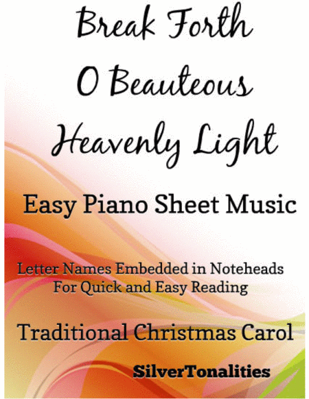 Free Sheet Music Breal Forth O Beauteous Heavenly Light Easy Piano Sheet Music