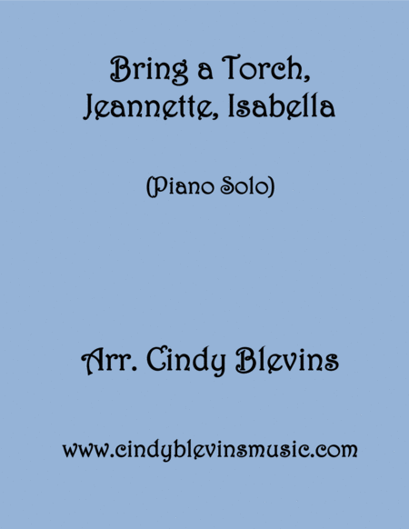 Bring A Torch Jeannette Isabella For Piano Solo From My Book Holiday Favorites For Piano Sheet Music