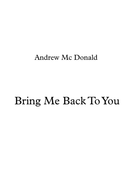 Bring Me Back To You Sheet Music