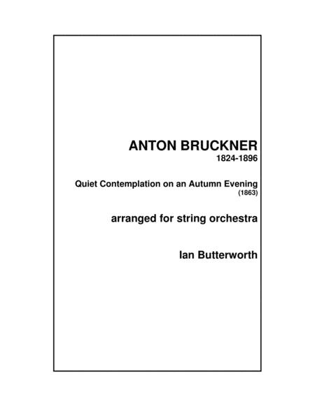 Bruckner Quiet Contemplation On An Autumn Evening For String Orchestra Sheet Music