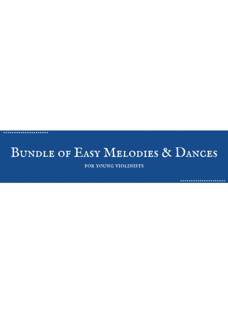 Free Sheet Music Bundle Of Easy Melodies Dances For Young Violinists