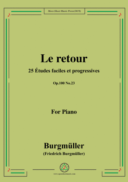 Burgmller 25 Tudes Faciles Et Progressives Op 100 No 23 Le Retour Sheet Music