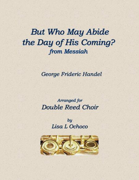 But Who May Abide The Day Of His Coming For Solo Contrabassoon Double Reed Choir Sheet Music