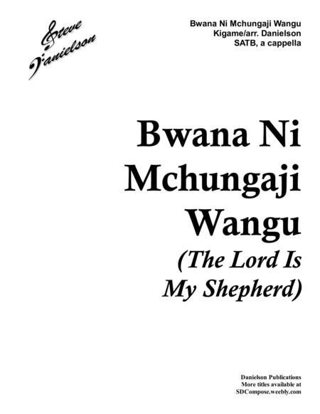 Bwana Ni Mchungaji Wangu The Lord Is My Shepherd Satb A Cappella Sheet Music