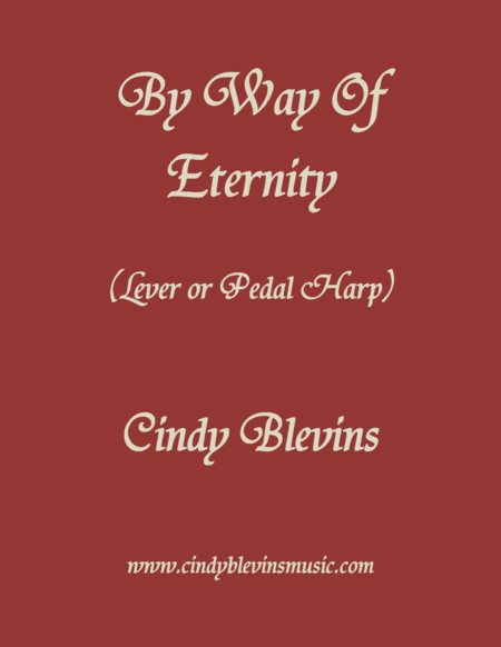 By Way Of Eternity An Original Solo For Lever Or Pedal Harp From My Book Etheriality Sheet Music