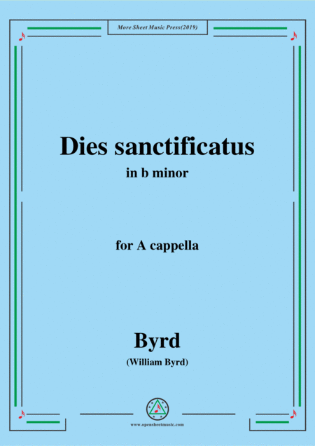 Byrd Dies Sanctificatus In B Minor For A Cappella Sheet Music