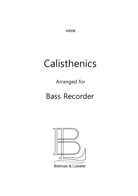 Calisthenics For Bass Recorder 15 Etudes Gallops Polkas Variations Sheet Music