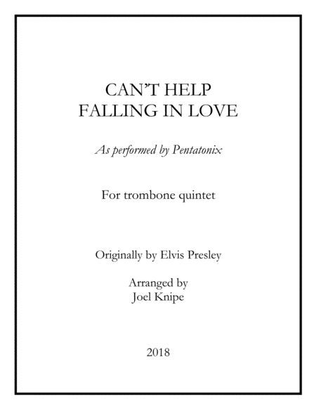 Cant Help Falling In Love Ptx Trombone Quintet Sheet Music