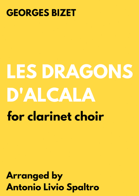 Carmen Les Dragons D Alcala For Clarinet Choir Sheet Music