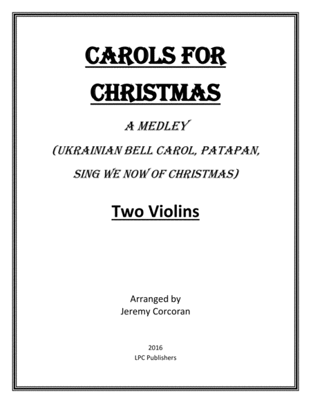 Carols For Christmas A Medley For Two Violins Sheet Music