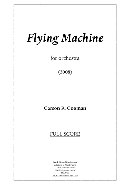 Free Sheet Music Carson Cooman Flying Machine 2008 For Orchestra Score