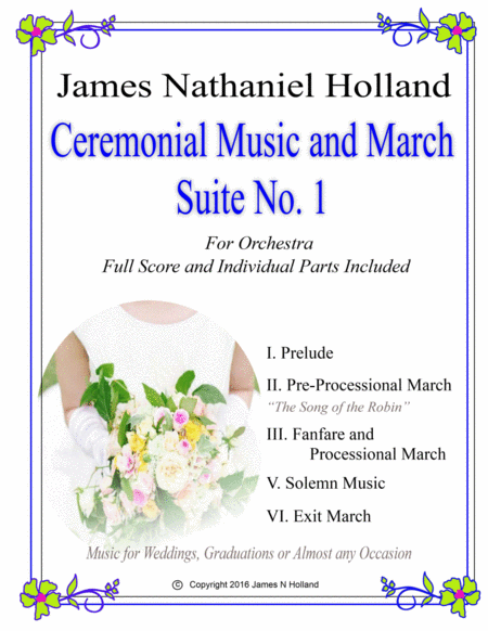 Free Sheet Music Ceremonial Suite No 1 Music And Marches For Weddings Graduations Or Almost Any Occassion For Orchestra