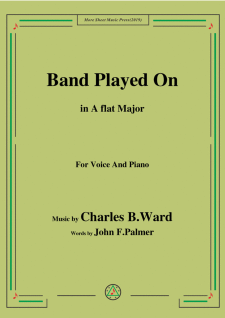 Charles B Ward Band Played On In A Flat Major For Voice Piano Sheet Music