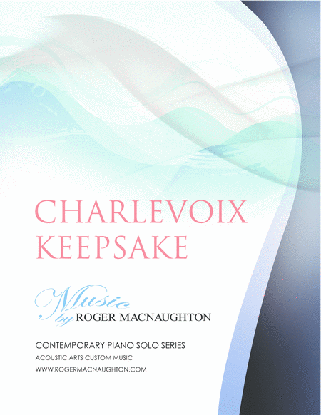 Free Sheet Music Charlevoix Keepsake